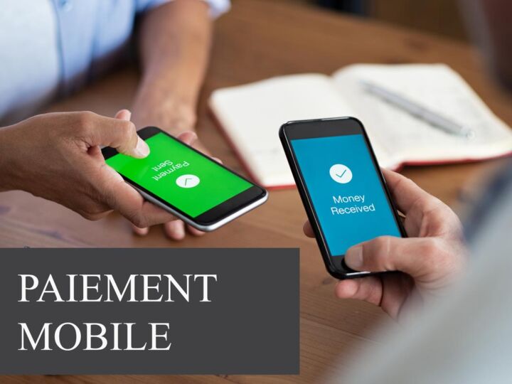 Les solutions de paiement mobile à l&rsquo;heure du digital