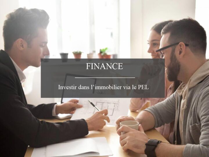 Investir dans l&rsquo;immobilier grâce au PEL