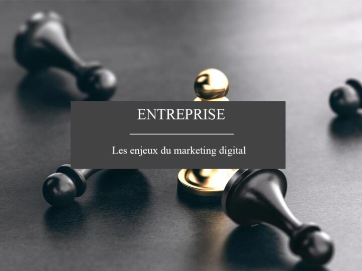 Quels sont les enjeux du marketing digital ?