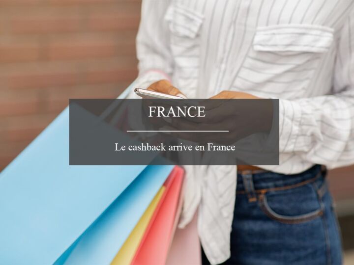 Le cashback arrive en France, comment ça marche ?