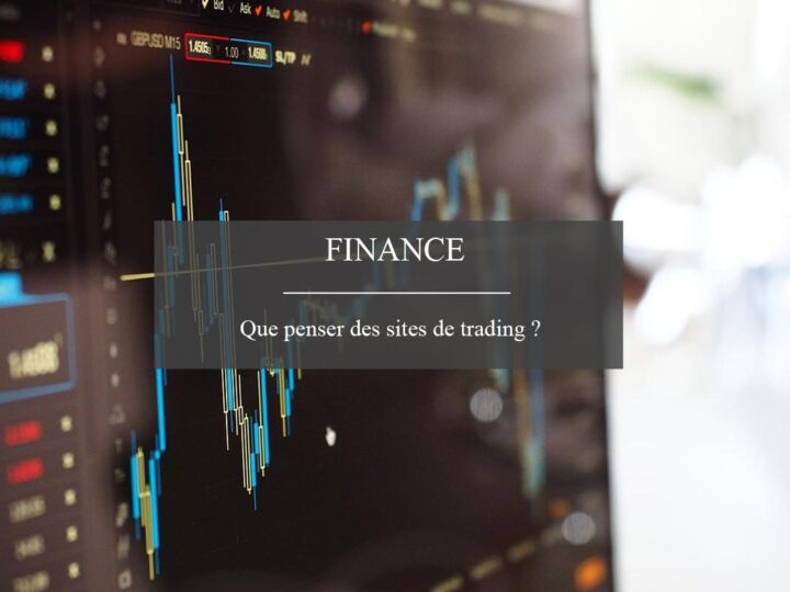 Doit-on se laisser tenter par les sites de trading ?