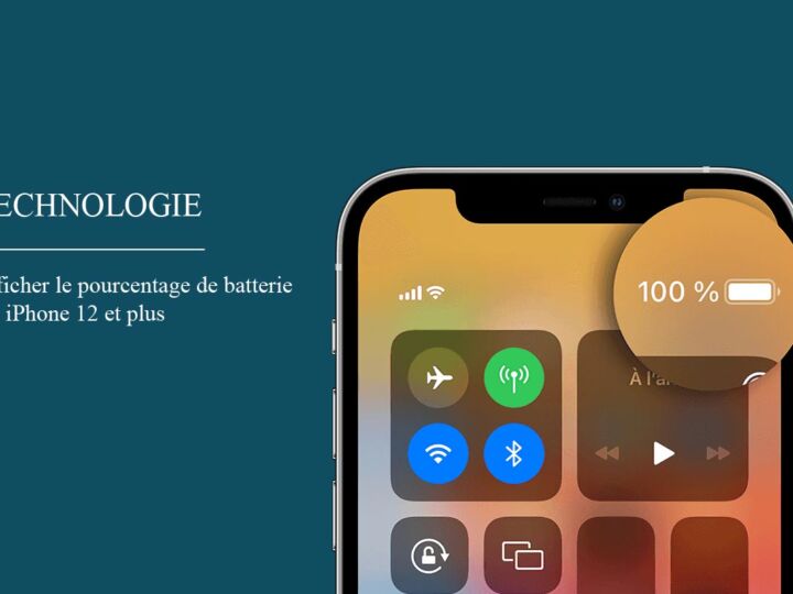 Comment afficher le pourcentage de batterie sur iPhone 12
