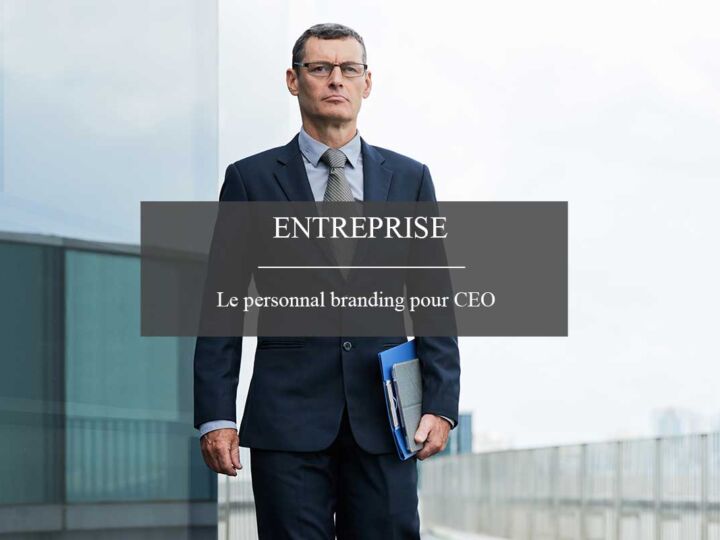 Soigner son image de CEO grâce à une agence personal branding