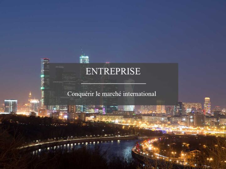 Petites entreprises : comment conquérir le marché international ?