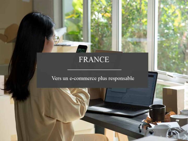 Le développement de l&rsquo;e-commerce responsable en France