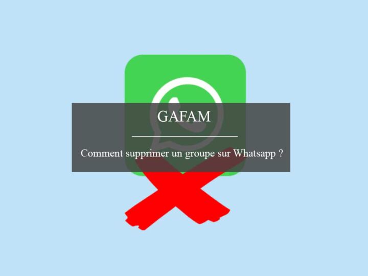 Comment supprimer un groupe sur WhatsApp ?