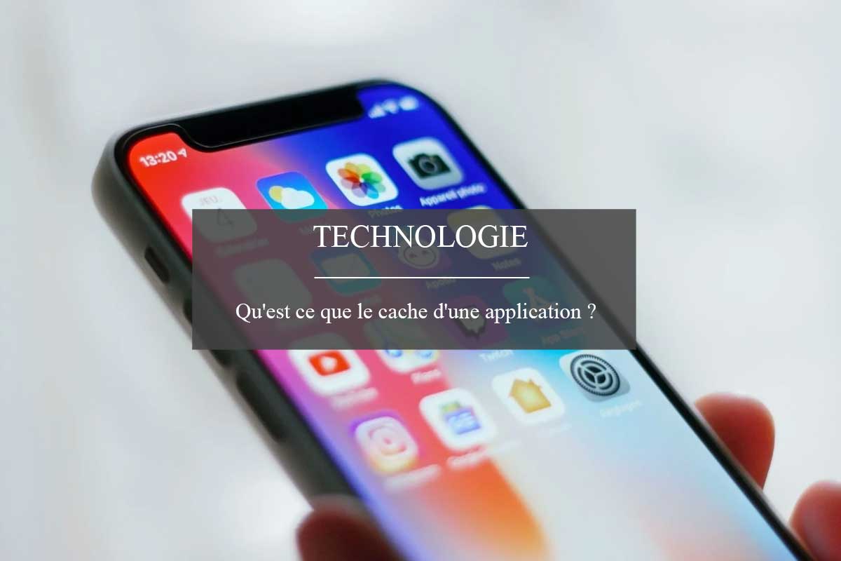 quest-ce-que-cache-application